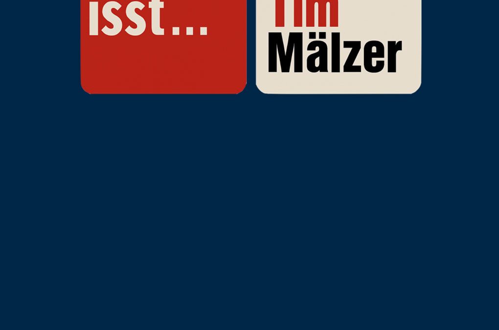 Deutschland isst … mit Tim Mälzer